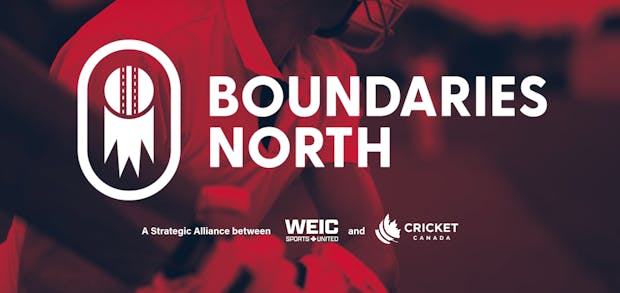 Boundaries North, a strategic alliance between WEIC Sports United and Cricket Canada.
